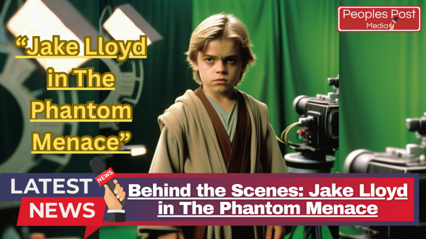 Behind the Scenes: Jake Lloyd in The Phantom Menace